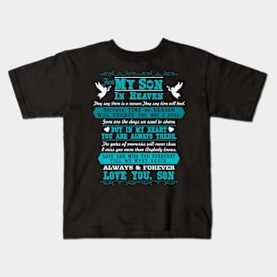 For My Son in Heaven, Time or Reason Kids T-Shirt